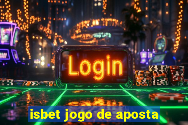 isbet jogo de aposta